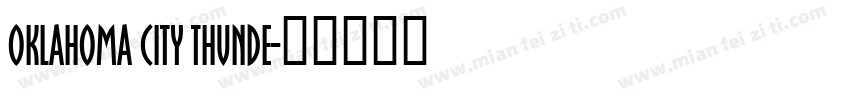 Oklahoma City Thunde字体转换